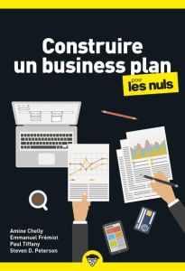 Construire un business plan pour les nuls - Eglem Jean-Yves - Tifanny Paul - PETERSON Steven D