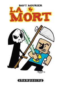 Davy Mourier VS : Davy Mourier VS La Mort - Mourier Davy