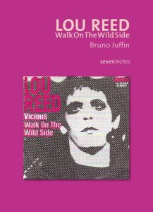 Lou Reed : Walk On The Wild Side - Juffin Bruno