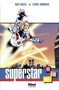 Superstar. Vu à la télé ! - Busiek Kurt - Immonen Stuart - Cox Jeromy - Queyss