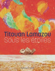 Sous les étoiles - Lamazou Titouan - Chauvin Laëtitia - Mazé Camille