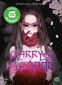 Marry my Husband Tome 1 - Sojak Sung - Studio Lico