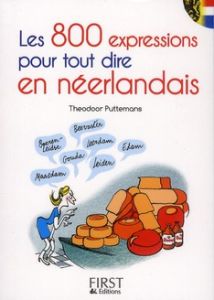 Les 800 expressions pour tout dire en néerlandais - Puttemans Théodoor