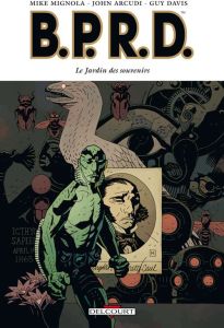 BPRD Tome 7 : Le Jardin des souvenirs - Mignola Mike - Arcudi John - Davis Guy - Capuron A