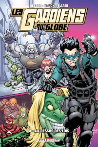 Les Gardiens du globe Tome 4 : Au-dessus des lois - Kirkman Robert - Hester Phil - Nauck Todd