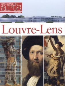 Connaissance des Arts Hors-série N° 563 : Louvre-Lens - Boyer Guy