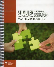 Stimuler le potentiel d'apprentissage des enfants et adolescents ayant besoin de soutien - Normand-Guérette Denise