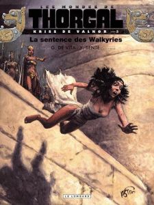 Les mondes de Thorgal : Kriss de Valnor Tome 2 : La sentence des Walkyries - Sente Yves - De Vita Giulio - Van Hamme Jean - Ros