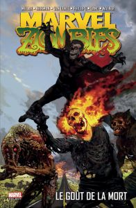 Marvel Zombies Tome 2 : Le goût de la mort - Kirkman Robert - Millar Mark - Van Lente Fred - Bé