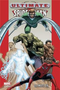 Ultimate Spider-Man Tome 5 : Ultimate six - Bendis Brian Michael - Bagley Mark - Hairsine Trev