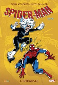 Spider-Man l'Intégrale : 1979 - Wolfman Marv - Pollard Keith - Coulomb Geneviève