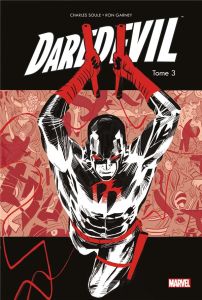 Daredevil Tome 3 : Art macabre - Soule Charles - Garney Ron - Tadil Khaled - Milla