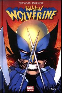 All-New Wolverine Tome 1 : Les quatre soeurs - Taylor Tom - López David - Navarrot David - Fairba