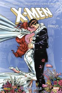 X-Men l'Intégrale : 1994. Tome 1 - Lobdell Scott - Nicieza Fabian - Romita Jr john -