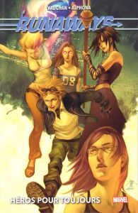 Runaways Tome 2 : Héros pour toujours - Vaughan Brian K. - Alphona Adrian