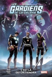 Les Gardiens de la Galaxie Tome 2 : C'est là qu'on tiendra - Ewing Al - Cabal Juann - Takara Marcio - Manesse J