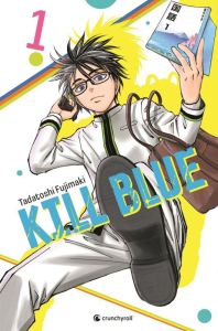 Kill Blue Tome 1 - Fujimaki Tadatoshi