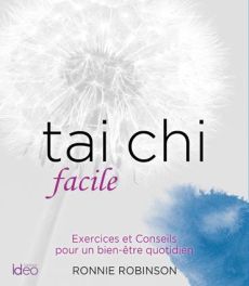 Tai chi facile - Robinson Ronnie - Boclet Marion