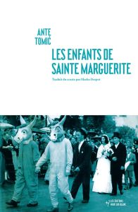 Les enfants de Sainte Marguerite - Tomic Ante - Despot Marko