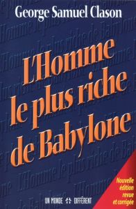 L'homme le plus riche de Babylone - Clason George-S