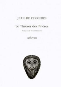 Le thrésor des prières - Ferrières Jean