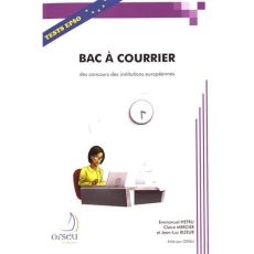 Bac à courrier des concours des institutions européennes. Une méthodologie et un exercice avec corri - Hetru Emmanuel - Mercier Claire - Bizeur Jean-Luc