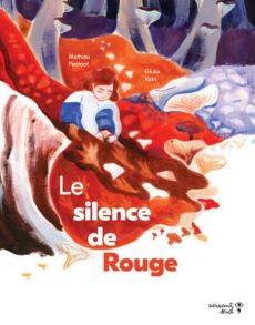 Le silence de Rouge - Pierloot Mathieu - Vetri Giulia