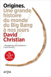 Origines. Une histoire du monde - Christian David