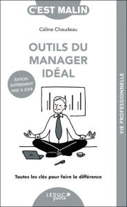 Outils du manager idéal - Chaudeau Céline