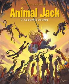 ANIMAL JACK - TOME 3 - LA PLANETE DU SINGE - KID TOUSSAINT