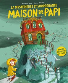 La mystérieuse et surprenante maison de Papi - Marti Meritxell - Salomó Xavier