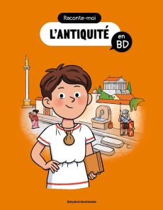 Raconte-moi l'Antiquité en BD - Fichou Bertrand - Faramus Matthieu - Ragondet Nath