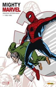 Mighty Marvel : Amazing Spider-man Tome 1 : 1962-1963 - Lee Stan - Ditko Steve - Coulomb Geneviève