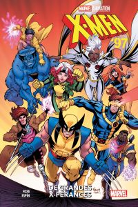 X-Men '97 : De grandes x-pérances - FOXE/ESPIN