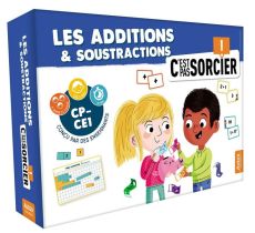 LES ADDITIONS ET LES SOUSTRACTIONS - C'EST PAS SORCIER ! - LETELLIER/TURQUOIS