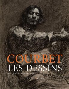 Gustave Courbet. Les dessins - Güdel Niklaus Manuel - Poirot Anne-Sophie - Clerc