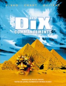 Les dix commandements. Piano, chant, guitare - Obispo Pascal - Florence Lionel - Guirao Patrice -