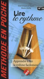 Lire le rythme. Apprendre à lire le rythme facilement - Le Guern Dominique - Garlej Bruno