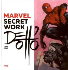 MARVEL SECRET WORK DELL'OTTO 1998-2016 - DELL'OTTO GABRIELE