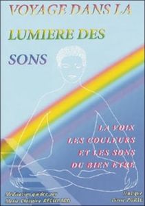 Voyage dans la Lumière des Sons - Marie Christine reculard / pierre po