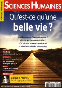 Sciences Humaines N°302, avril 2018 : Qu'est-ce qu'une belle vie ? - Lhérété Héloïse