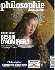 Philosophie Magazine N° 137, mars 2020 : Avons-nous besoin d'amirer ? - Legros Martin - Eltchaninoff Michel - Lacroix Alex