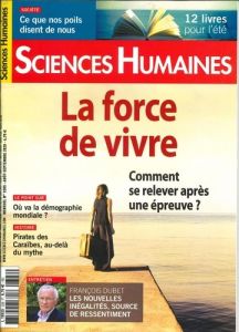 Sciences Humaines N° 328, août-septembre 2020 : La force de vivre. Comment se relever après une épre - Lhérété Héloïse - Latrèche Nadia