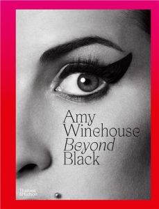 Amy Winehouse Beyond Black /anglais - Parry Naomi