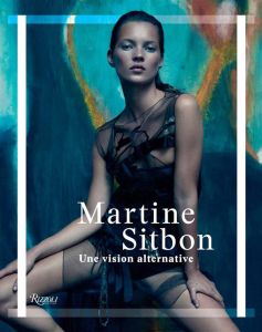 Martine Sitbon. Une vision alternative - Ascoli Marc - Sitbon Martine - Saillard Olivier -