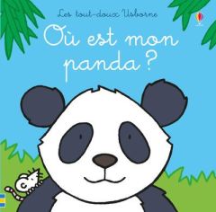 Où est mon panda ? - Watt Fiona - Wells Rachel - Stellmacher Nick