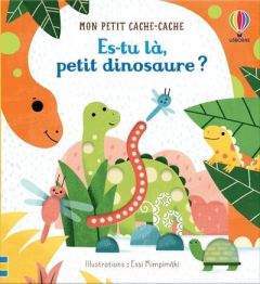 Es-tu là, petit dinosaure ? - Kimpimäki Essi - Taplin Sam - Souchon Eléonore - C