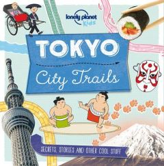 TOKYO 1ED - CITY TRAILS -ANGLAIS- - CLAYBOURNE ANNA