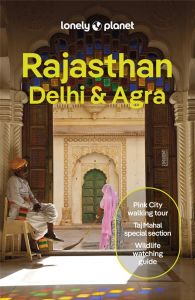 RAJASTHAN, DELHI & AGRA 7ED -ANGLAIS- - LONELY PLANET ENG