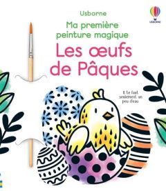 Les oeufs de Pâques. Avec un pinceau inclus - Wheatley Abigail - Ritson Emily - Souchon Eléonore